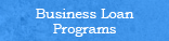 Business Loan Programs